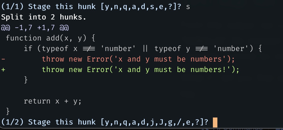 "git add -p" command output is different now. It shows that we only added a "!" mark to the end of the error message in the "add" function