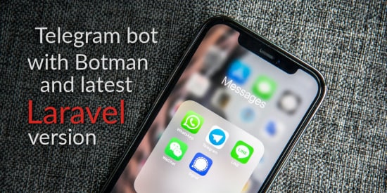 Main image for the post 'Telegram bot with BotMan and latest Laravel version'